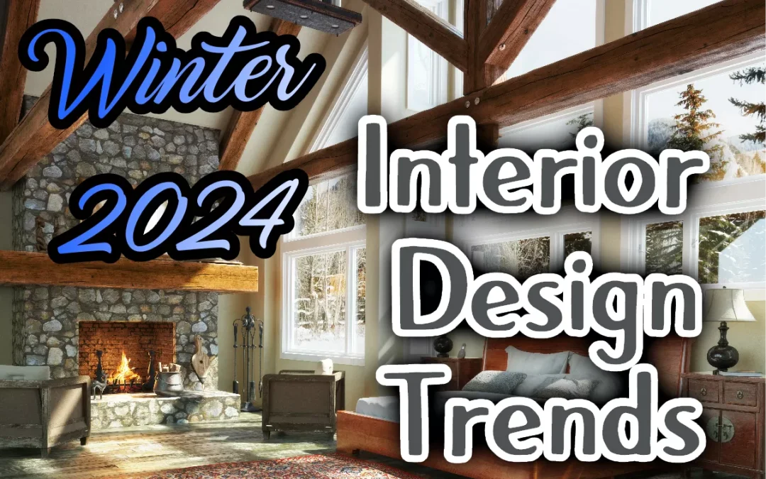 interior design trneds for Winter 2024