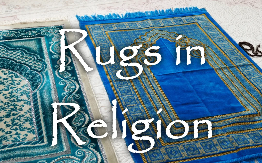 Rugs in Religion
